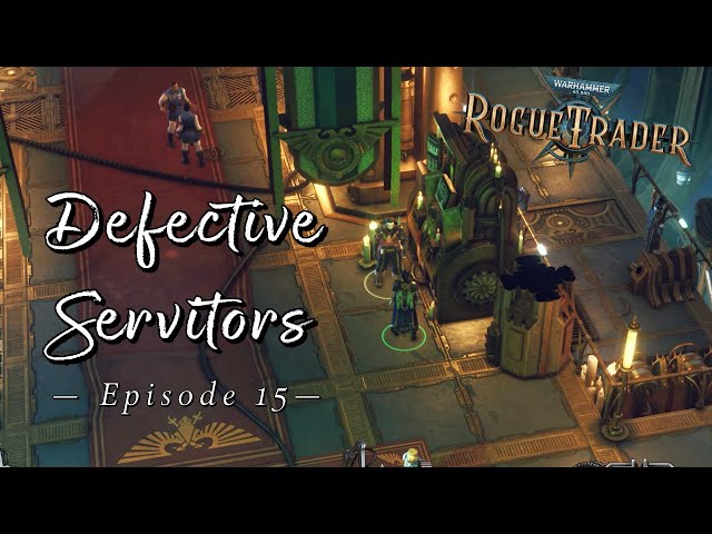 How defective servitors rogue trader ruin your plans? Top strategies to counter their chaos.