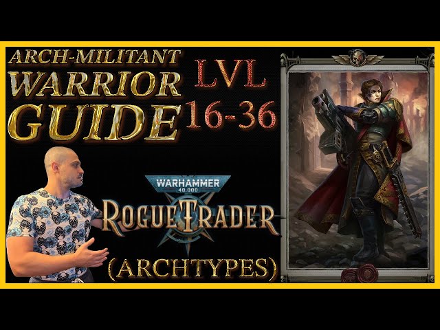 Need a rogue trader arch militant build guide? This simple guide makes character creation easy.